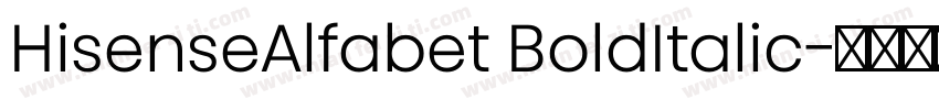HisenseAlfabet BoldItalic字体转换